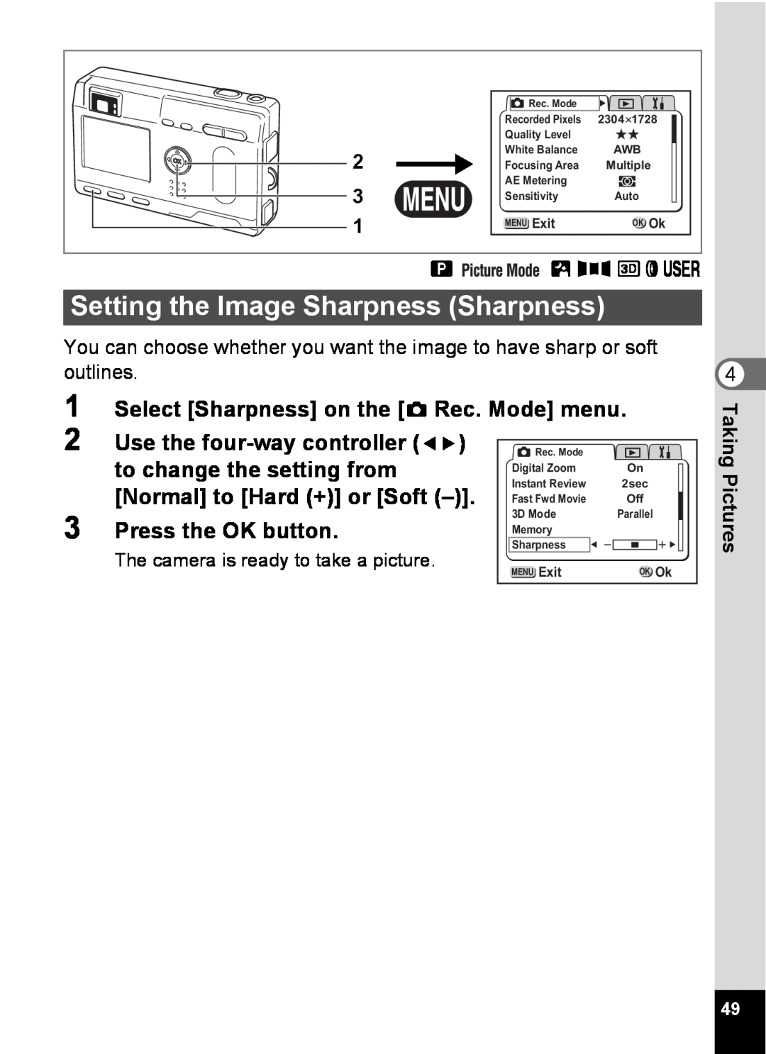 Pentax S4 Setting the Image Sharpness Sharpness, Select Sharpness on the A Rec. Mode menu, to change the setting from 