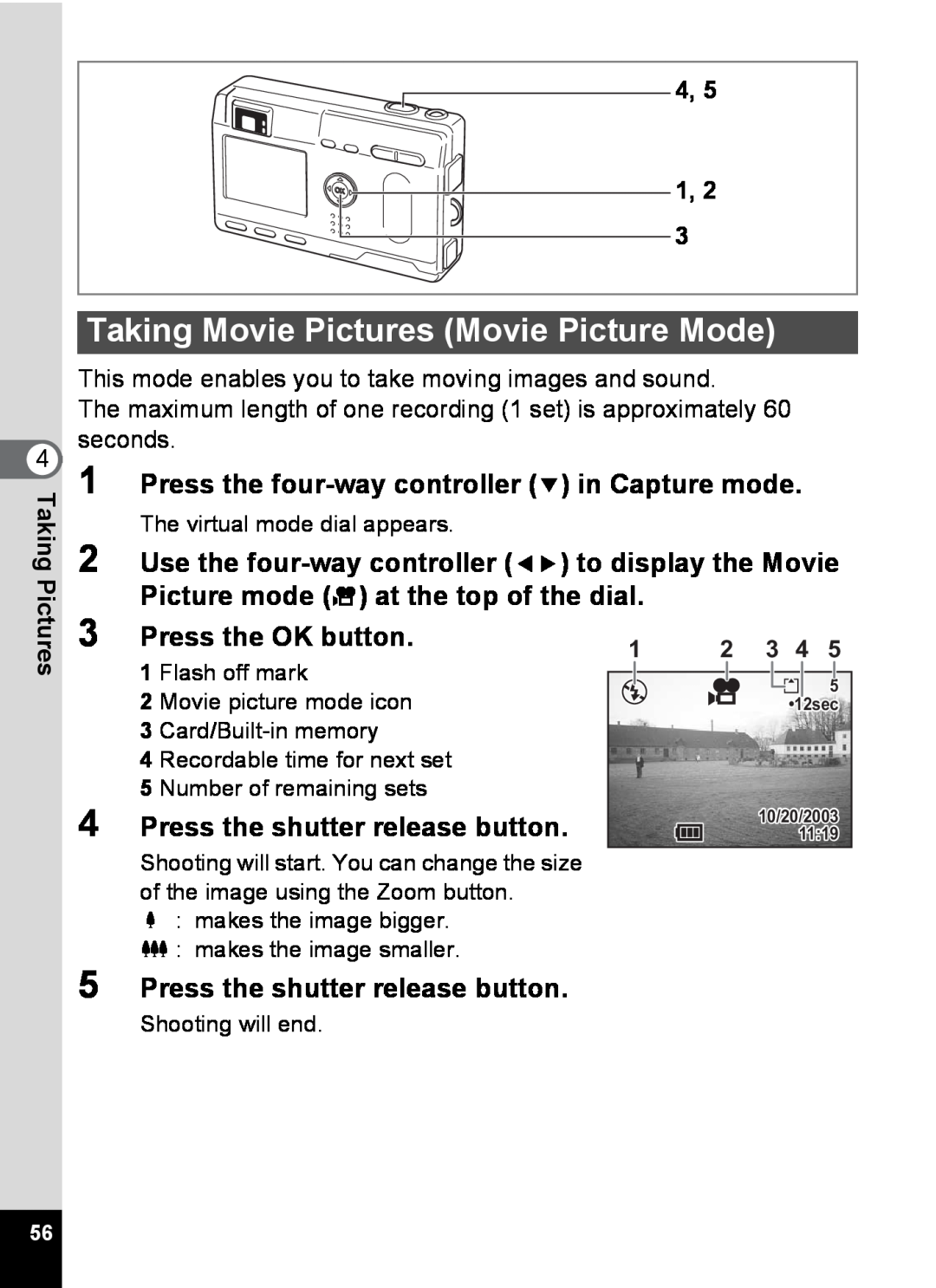Pentax S4 manual Taking Movie Pictures Movie Picture Mode, Press the four-way controller 3 in Capture mode, 1, 2, 2 3 4 
