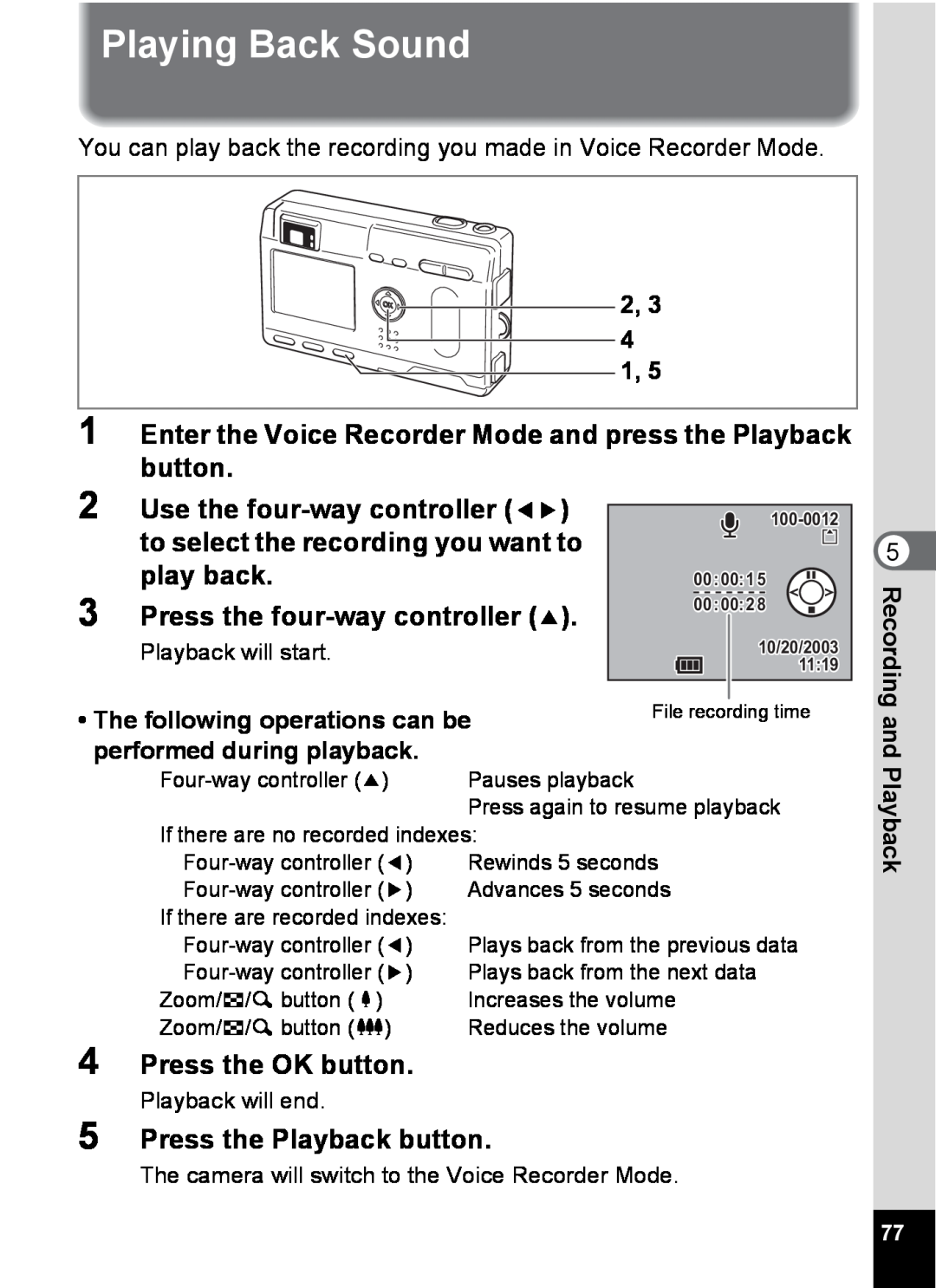 Pentax S4 Playing Back Sound, Enter the Voice Recorder Mode and press the Playback button, Press the OK button, 2, 3 4 1 