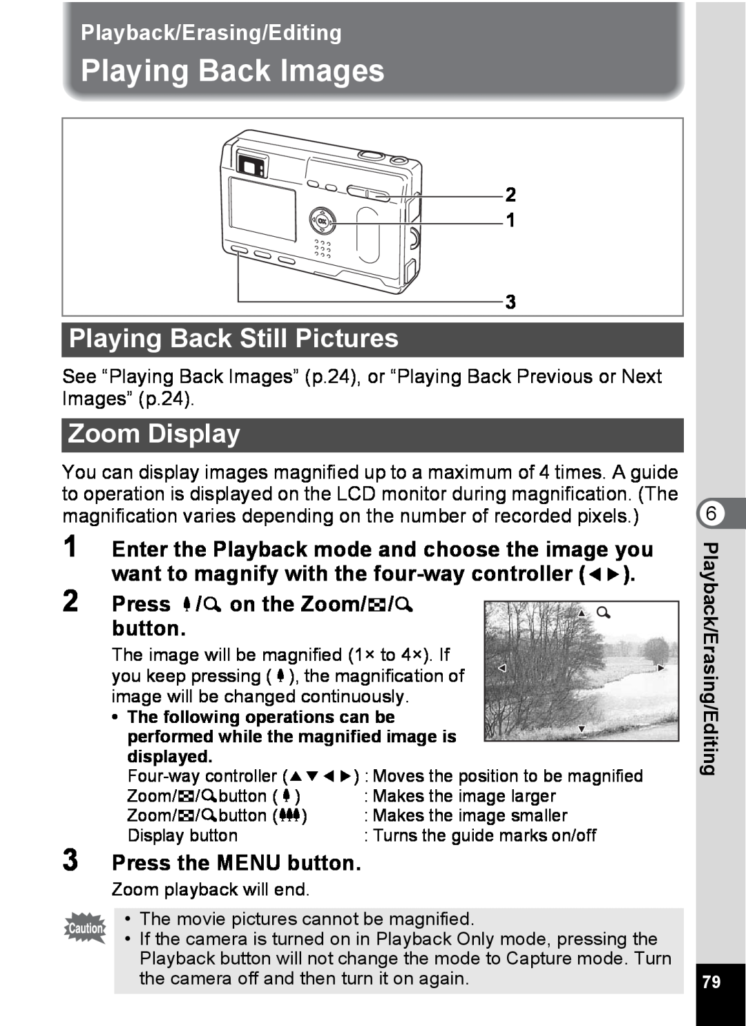 Pentax S4 Playing Back Images, Playing Back Still Pictures, Zoom Display, Playback/Erasing/Editing, Press the MENU button 