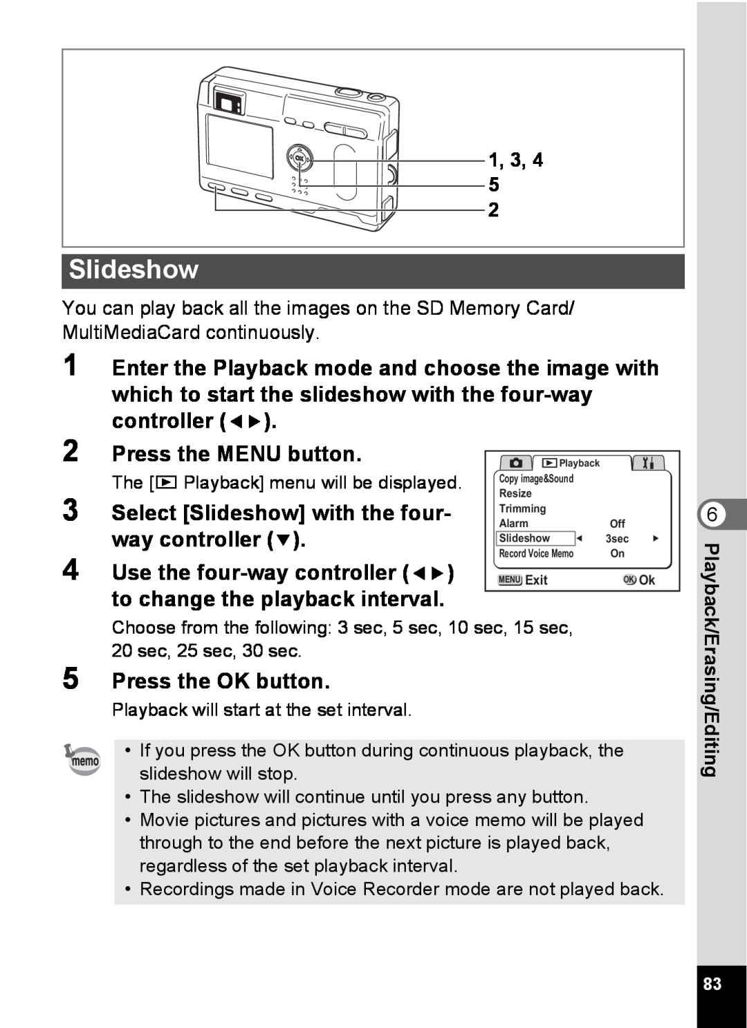Pentax S4 manual Select Slideshow with the four, to change the playback interval, 1, 3, 4 5, Press the MENU button 