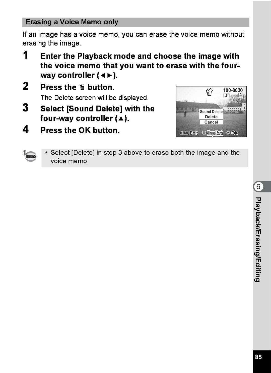 Pentax S4 manual Select Sound Delete with the four-way controller Press the OK button, Erasing a Voice Memo only 
