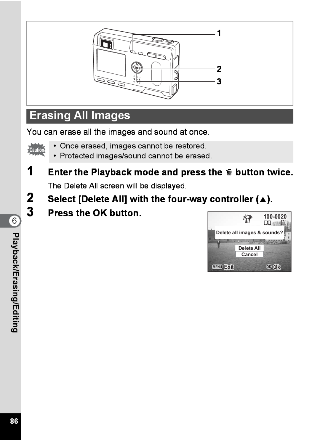 Pentax S4 manual Erasing All Images, Enter the Playback mode and press the i button twice 