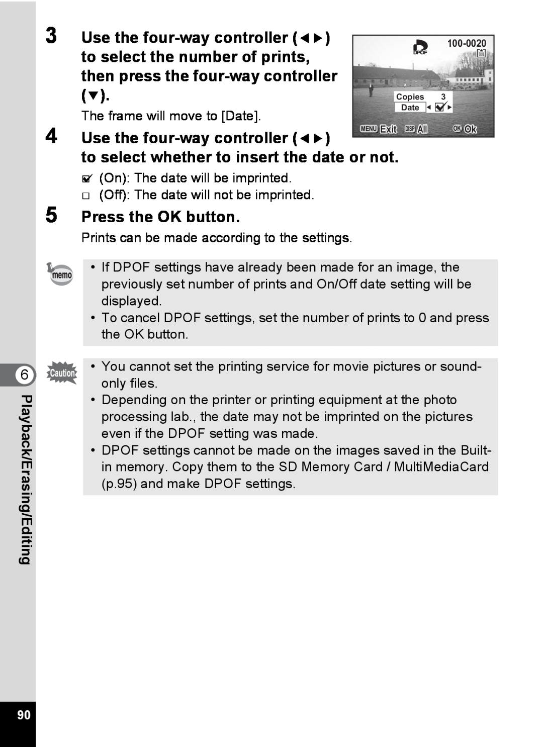 Pentax S4 to select the number of prints, then press the four-way controller, to select whether to insert the date or not 