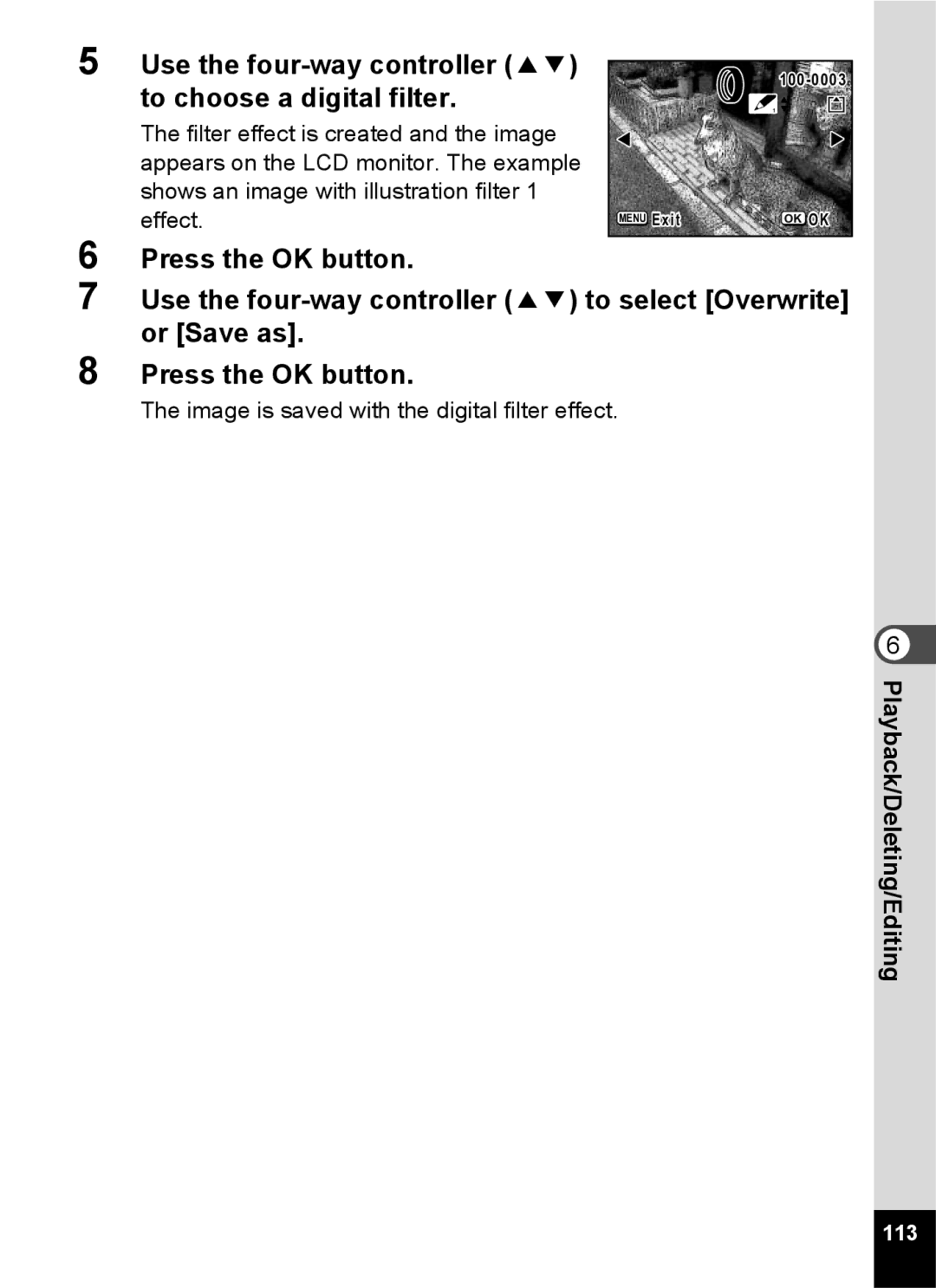 Pentax S45 specifications To choose a digital filter 