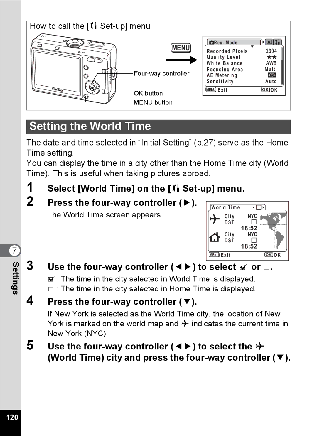 Pentax S45 specifications Setting the World Time, Use the four-way controller 45 to select O or P 