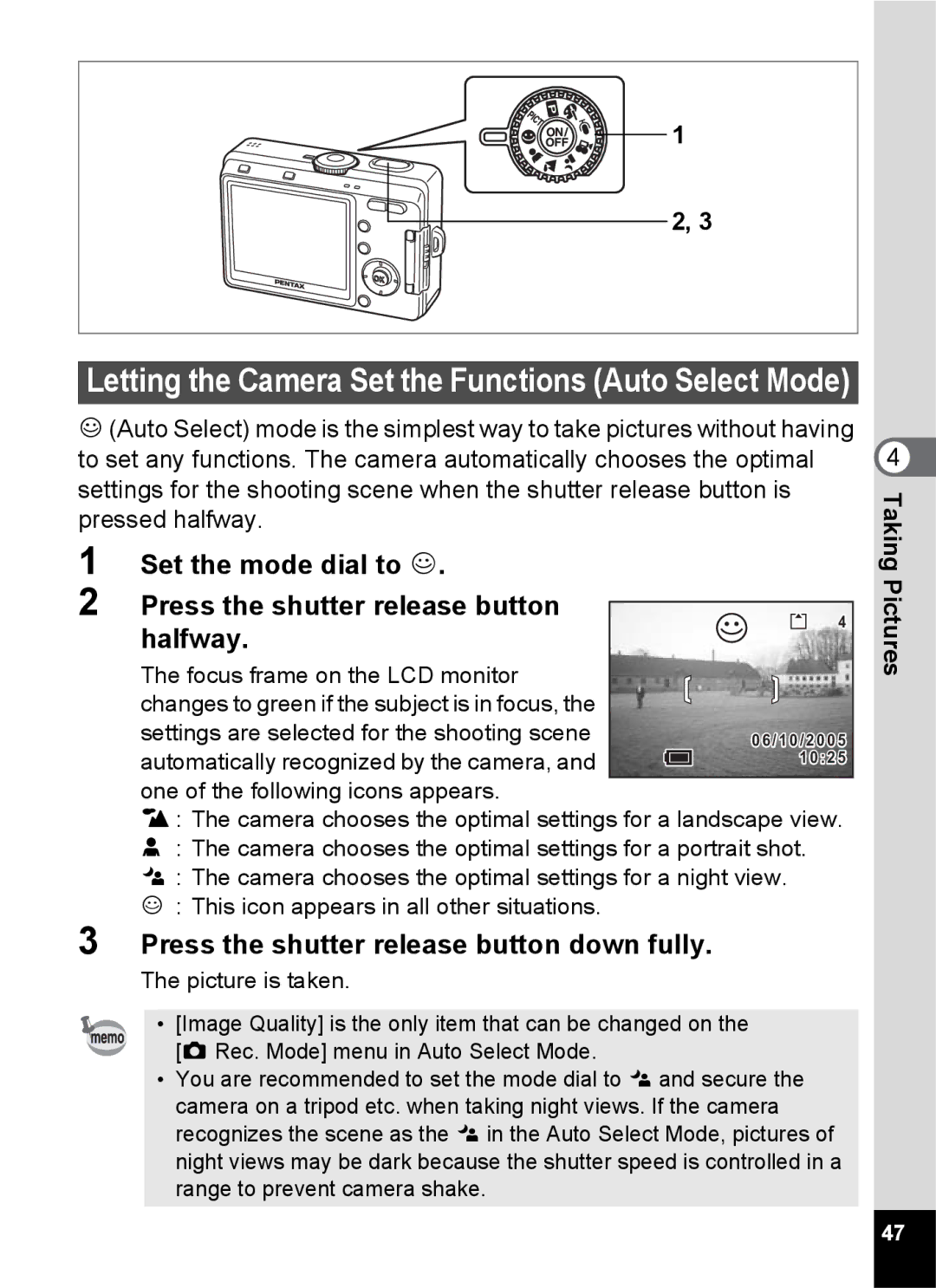 Pentax S45 Letting the Camera Set the Functions Auto Select Mode, Press the shutter release button down fully 