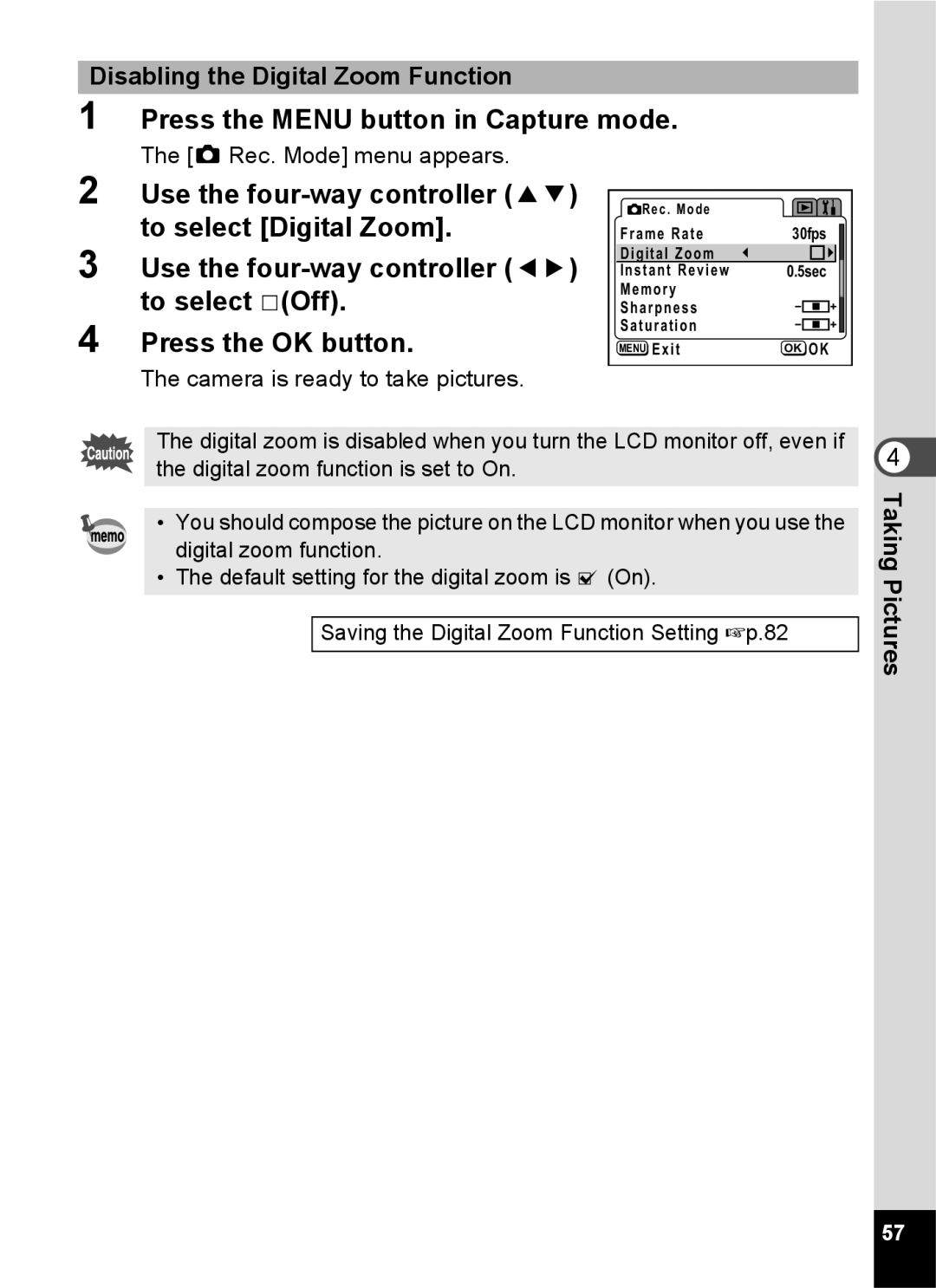 Pentax S45 specifications Press the Menu button in Capture mode, Disabling the Digital Zoom Function 