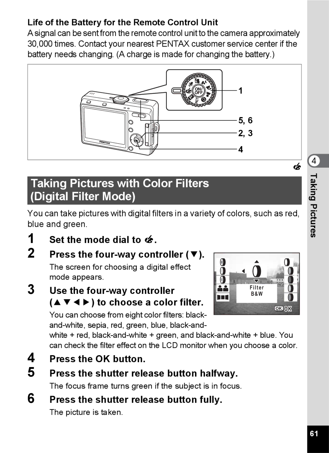 Pentax S45 Taking Pictures with Color Filters Digital Filter Mode, Set the mode dial to + Press the four-way controller 