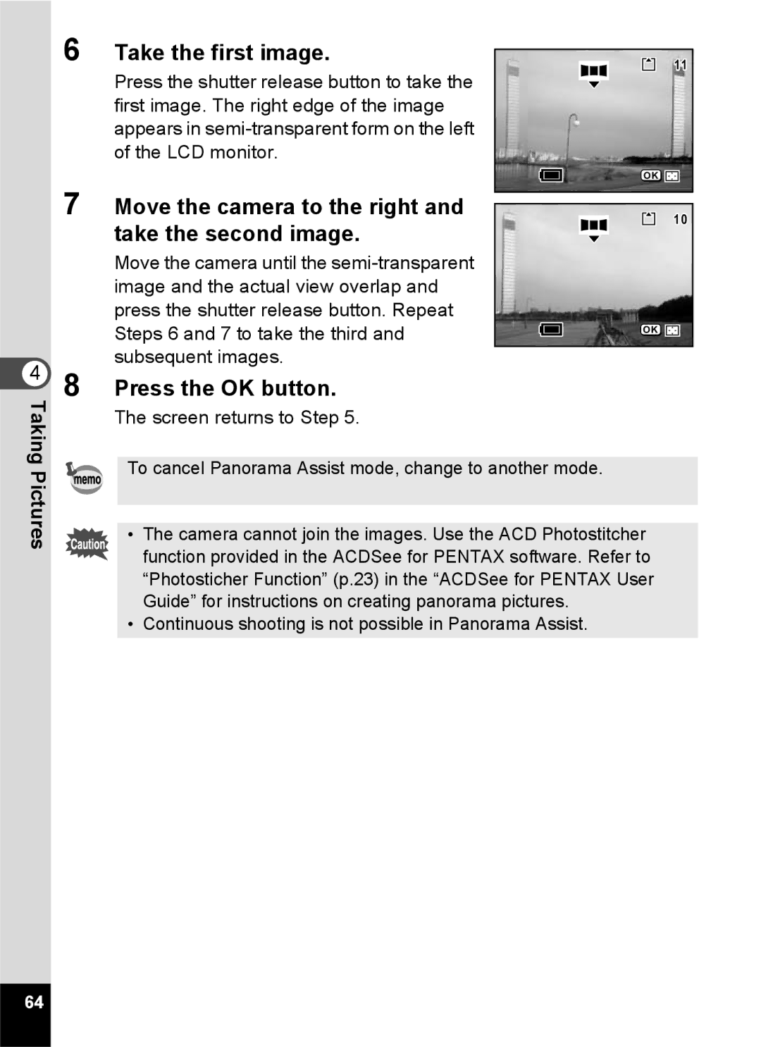 Pentax S45 specifications Move the camera to the right Take the second image 