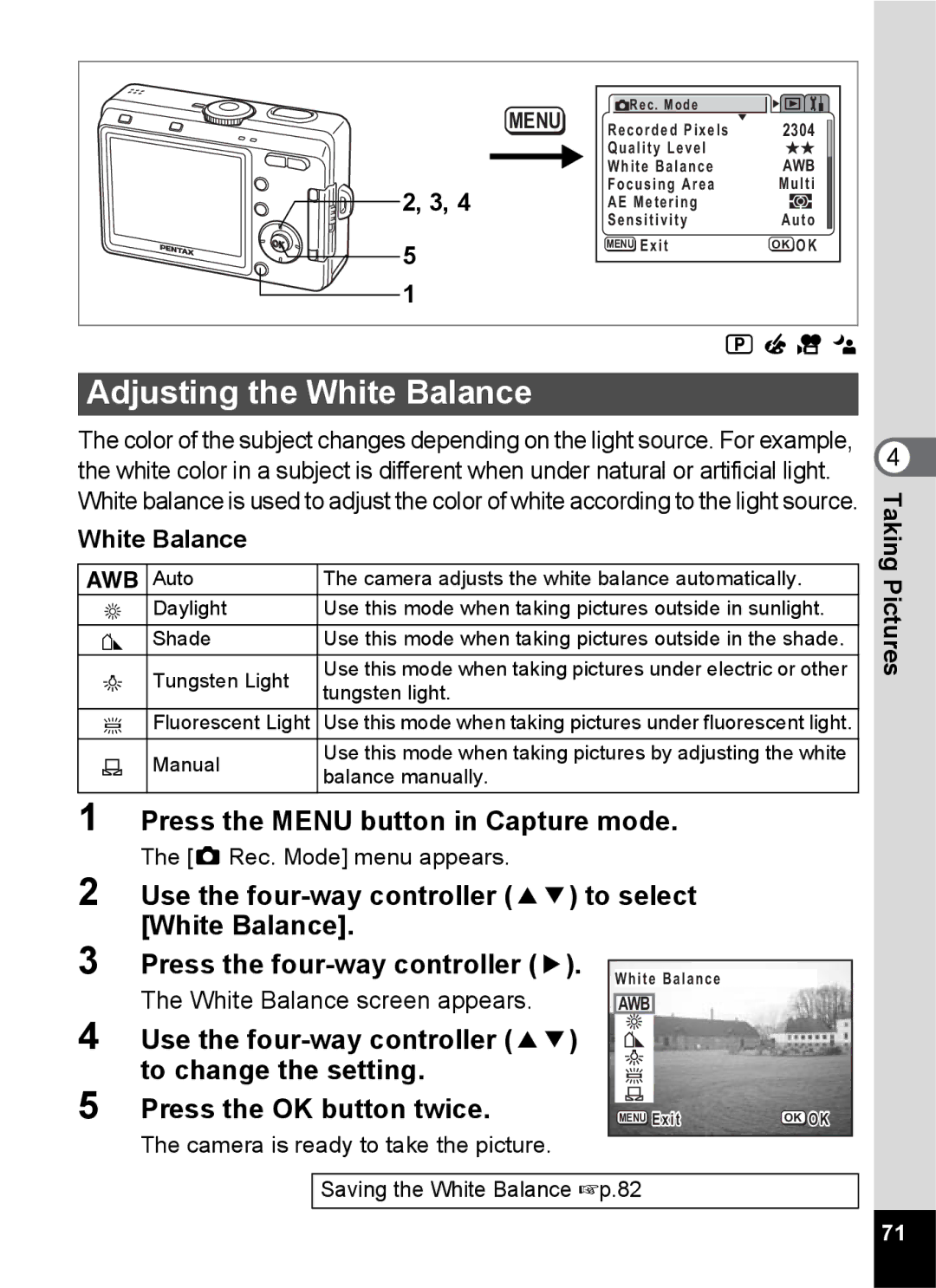 Pentax S45 specifications Adjusting the White Balance, + C, White Balance screen appears 