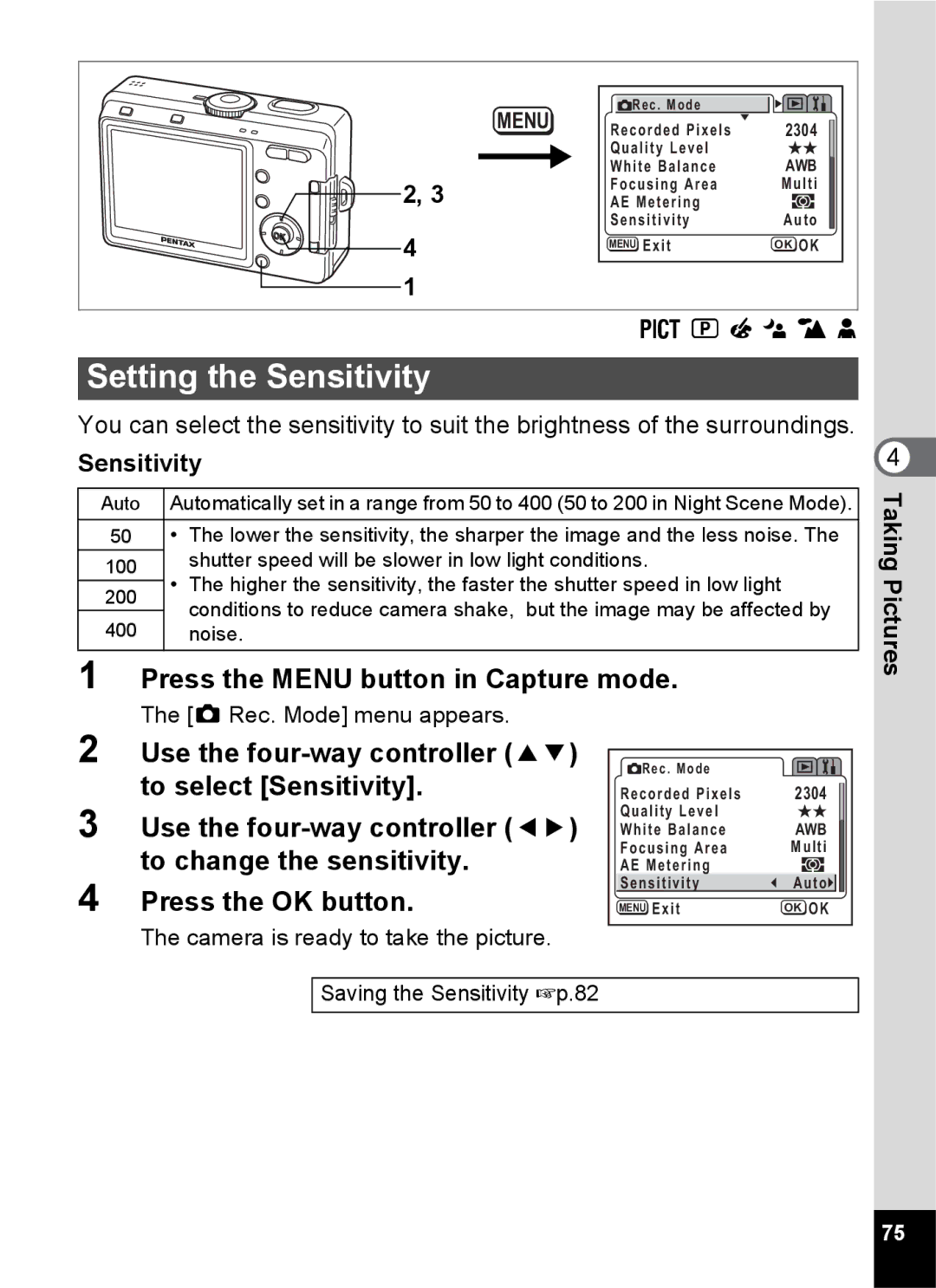 Pentax S45 specifications Setting the Sensitivity 