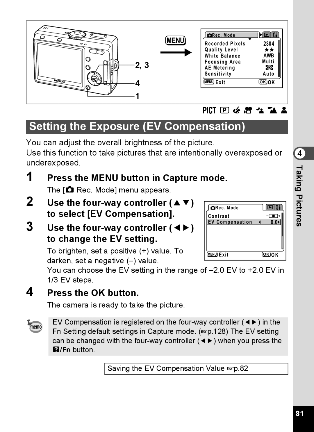 Pentax S45 specifications Setting the Exposure EV Compensation, To select EV Compensation, To change the EV setting 