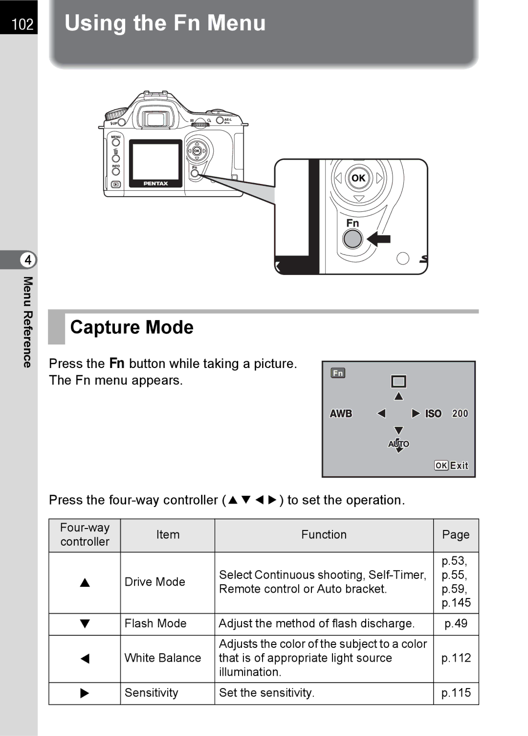 Pentax SLR specifications Using the Fn Menu, Press the four-way controller 2345 to set the operation 