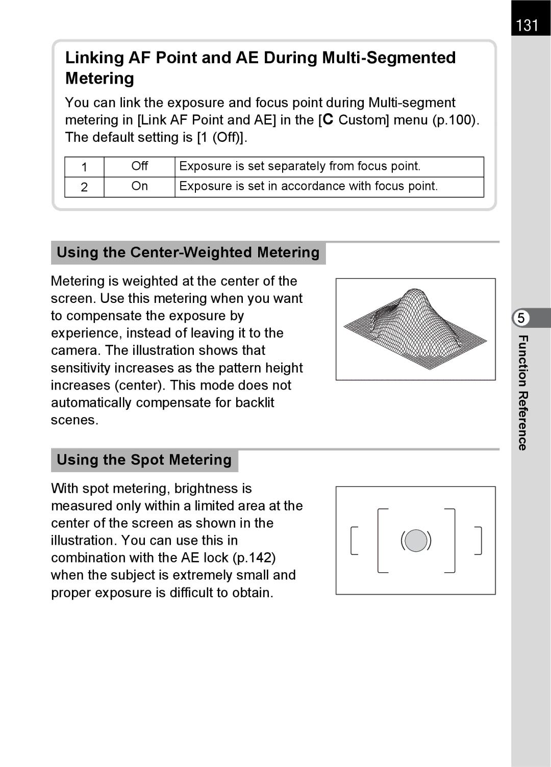 Pentax SLR specifications 131, Using the Center-Weighted Metering, Using the Spot Metering 