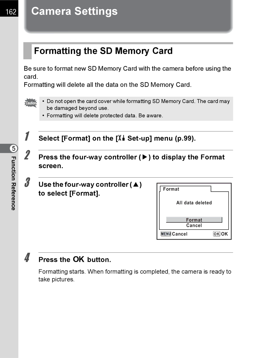 Pentax SLR specifications Camera Settings, Formatting the SD Memory Card, Use the four-way controller 2 to select Format 