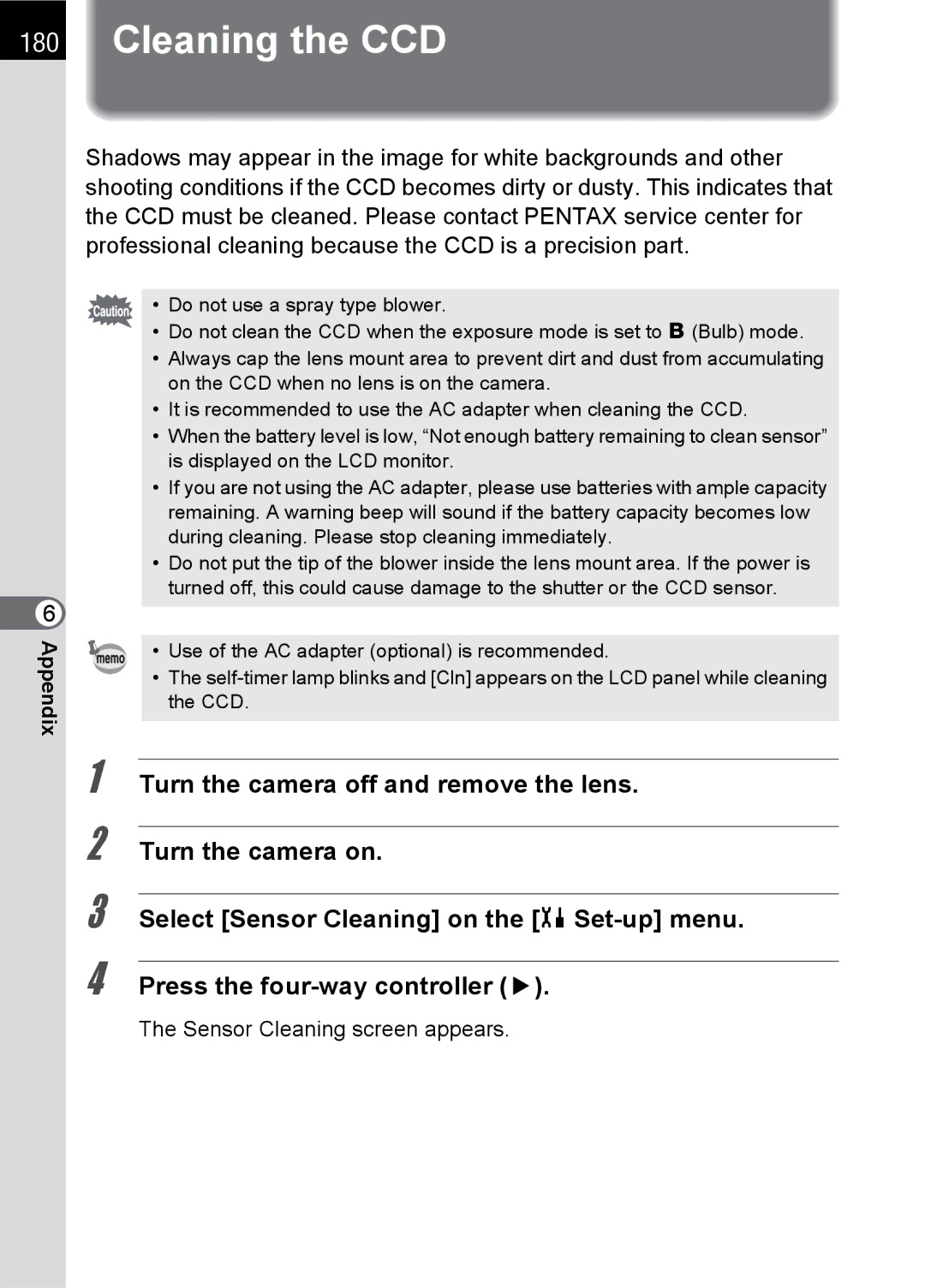 Pentax SLR specifications Cleaning the CCD, Sensor Cleaning screen appears 