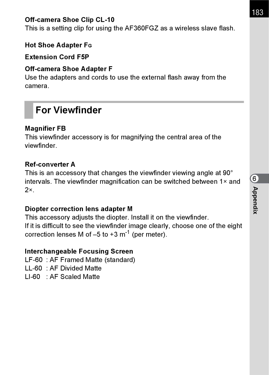 Pentax SLR specifications For Viewfinder, 183 