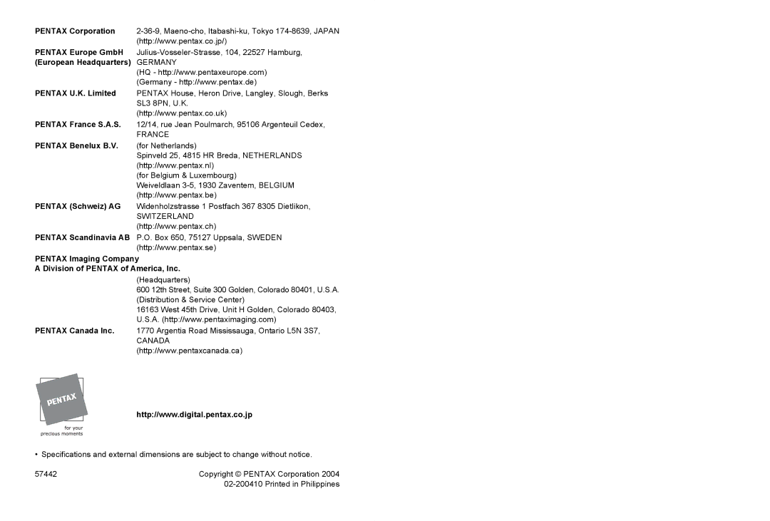 Pentax SLR specifications European Headquarters Germany Pentax U.K. Limited 