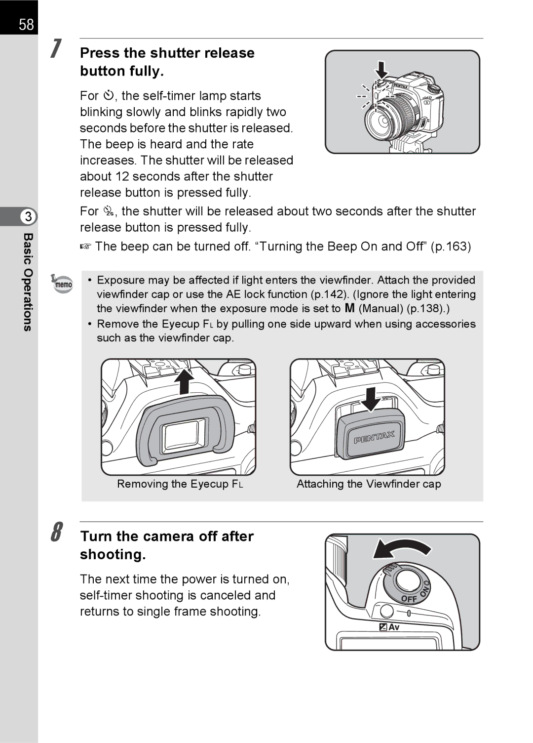 Pentax SLR specifications Press the shutter release button fully, Turn the camera off after shooting 