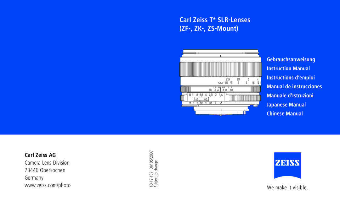 Pentax ZS-Mount) instruction manual Carl Zeiss T* SLR-Lenses ZF-, ZK-, ZS-Mount, We make it visible 