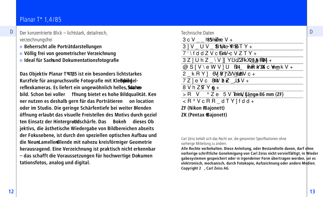 Pentax ZS-Mount), ZF-, ZK-, ZS Planar T* 1,4/85, Beherrscht alle Porträtdarstellungen, Technische Daten 