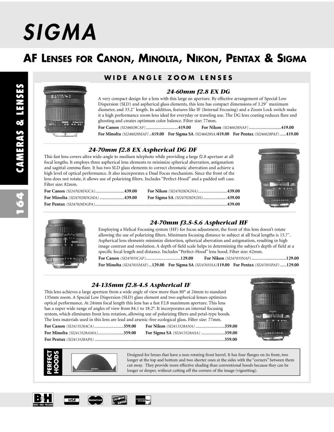 Pentax ZX-M dimensions 24-60mm f2.8 EX DG, 24-70mm f2.8 EX Aspherical DG DF, 24-70mm f3.5-5.6 Aspherical HF, 129.00 