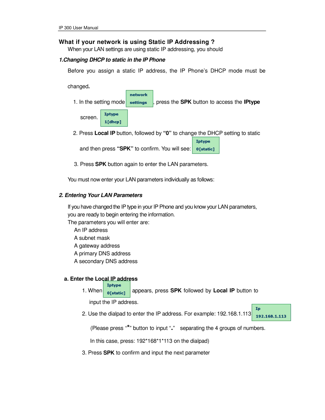 Perfectone Net Ware IP 300 manual What if your network is using Static IP Addressing ?, Enter the Local IP address 