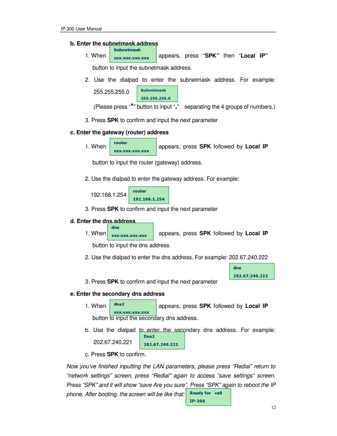 Perfectone Net Ware IP 300 manual Enter the subnetmask address, 202.67.240.221 