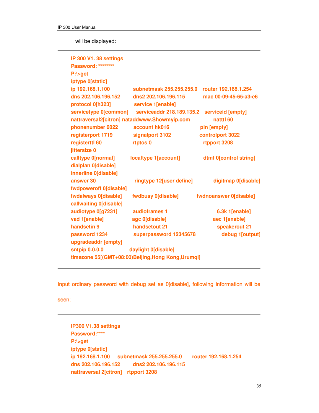 Perfectone Net Ware IP 300 manual Will be displayed 