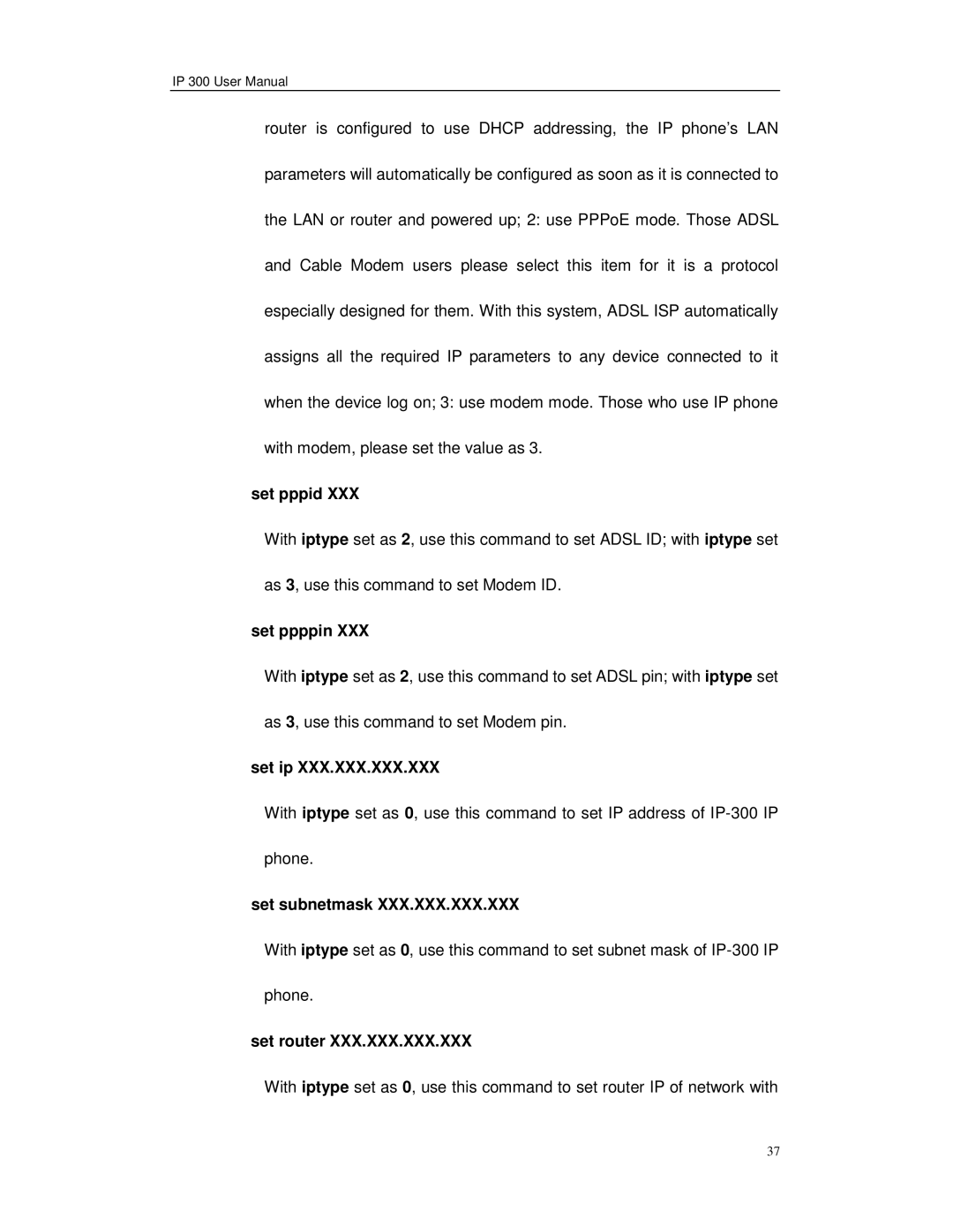 Perfectone Net Ware IP 300 manual Set pppid, Set ppppin, Set ip, Set subnetmask, Set router 