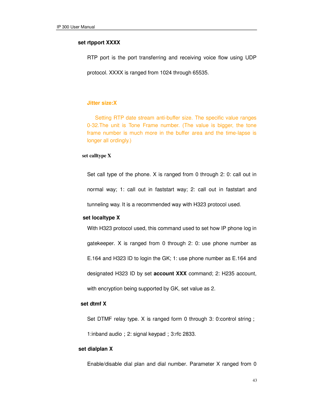 Perfectone Net Ware IP 300 manual Set rtpport, Jitter sizeX, Set localtype, Set dtmf, Set dialplan 