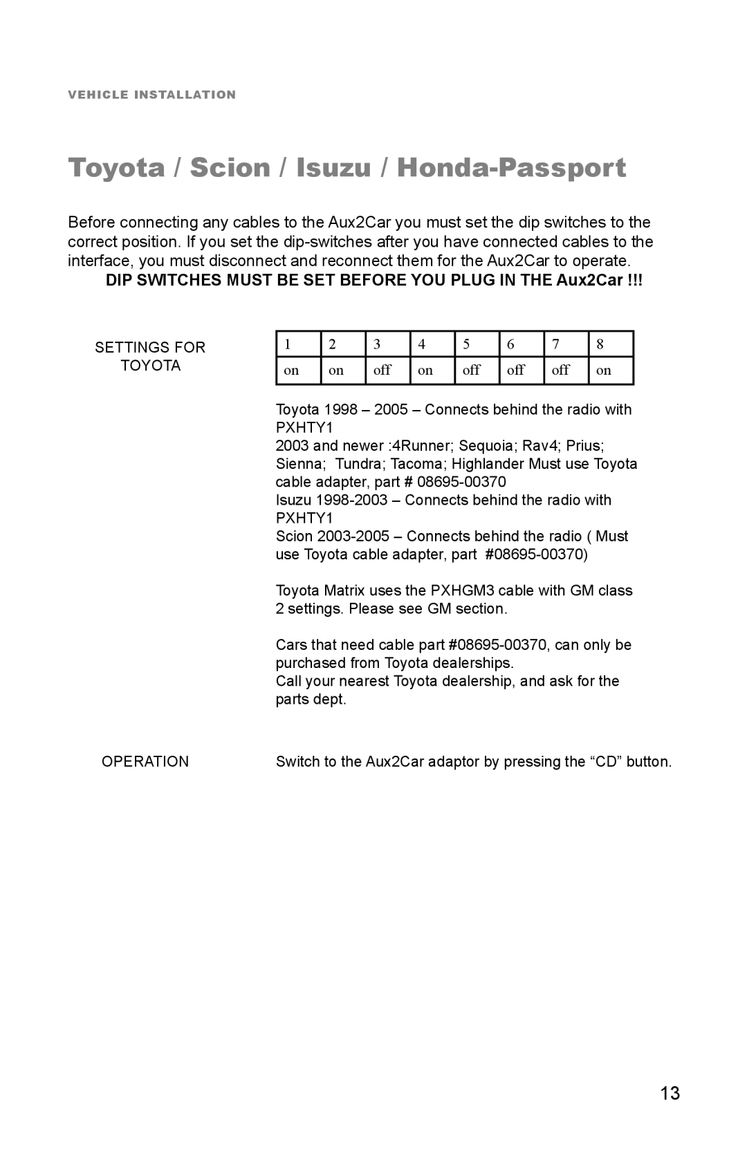 Peripheral Electronics Aux2Car instruction manual Toyota / Scion / Isuzu / Honda-Passport, Settings for Toyota, PXHTY1 