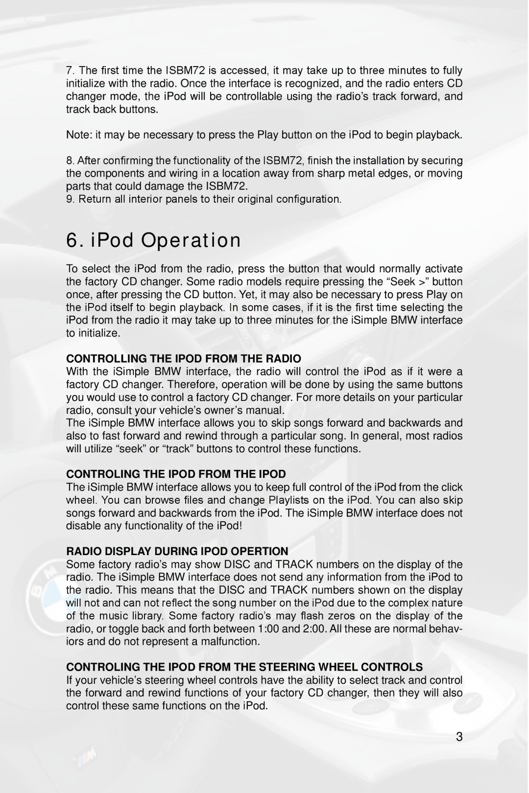 Peripheral Electronics ISBM72 owner manual IPod Operation, Controlling the Ipod from the Radio 