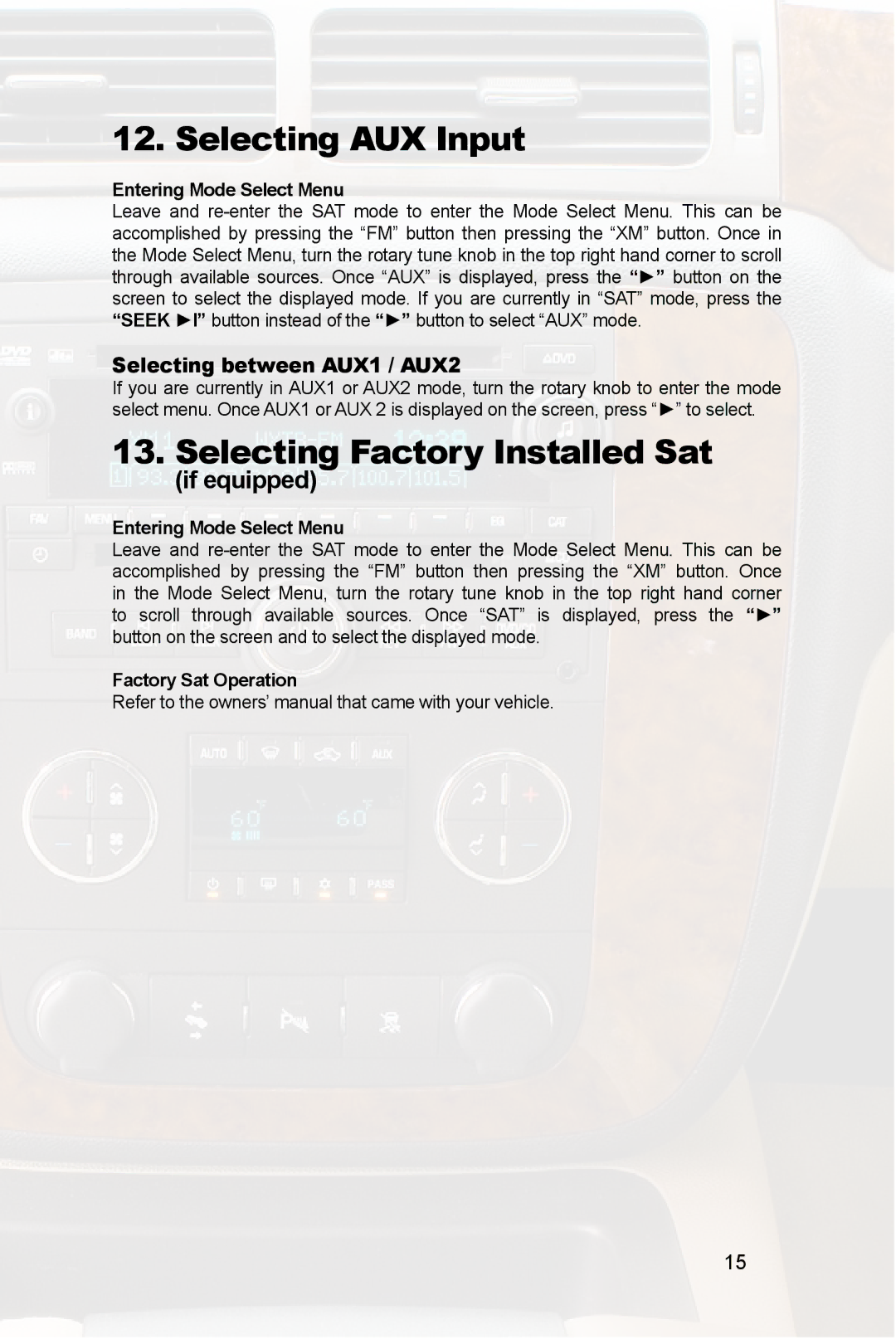 Peripheral Electronics PGHGM1 owner manual Selecting AUX Input, Selecting between AUX1 / AUX2 