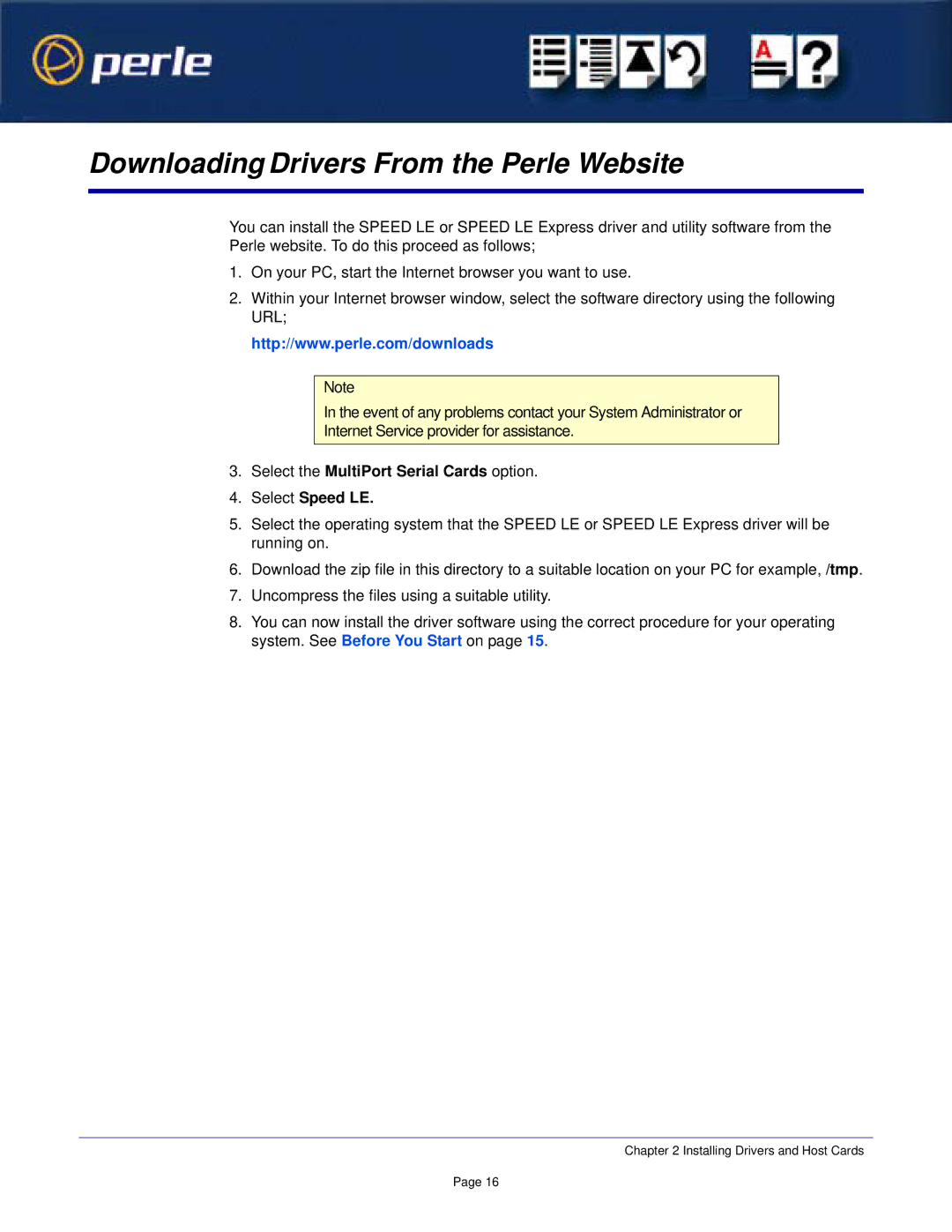 Perle Systems 1S1P Downloading Drivers From the Perle Website, Select the MultiPort Serial Cards option Select Speed LE 