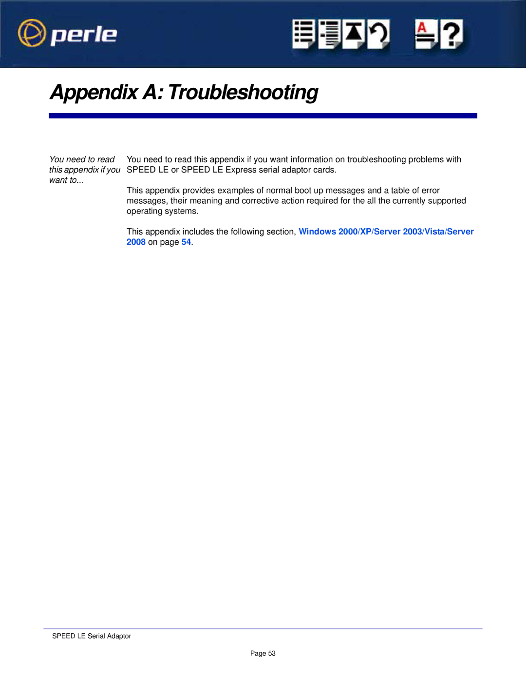 Perle Systems 1S1P manual Appendix a Troubleshooting, You need to read this appendix if you want to 