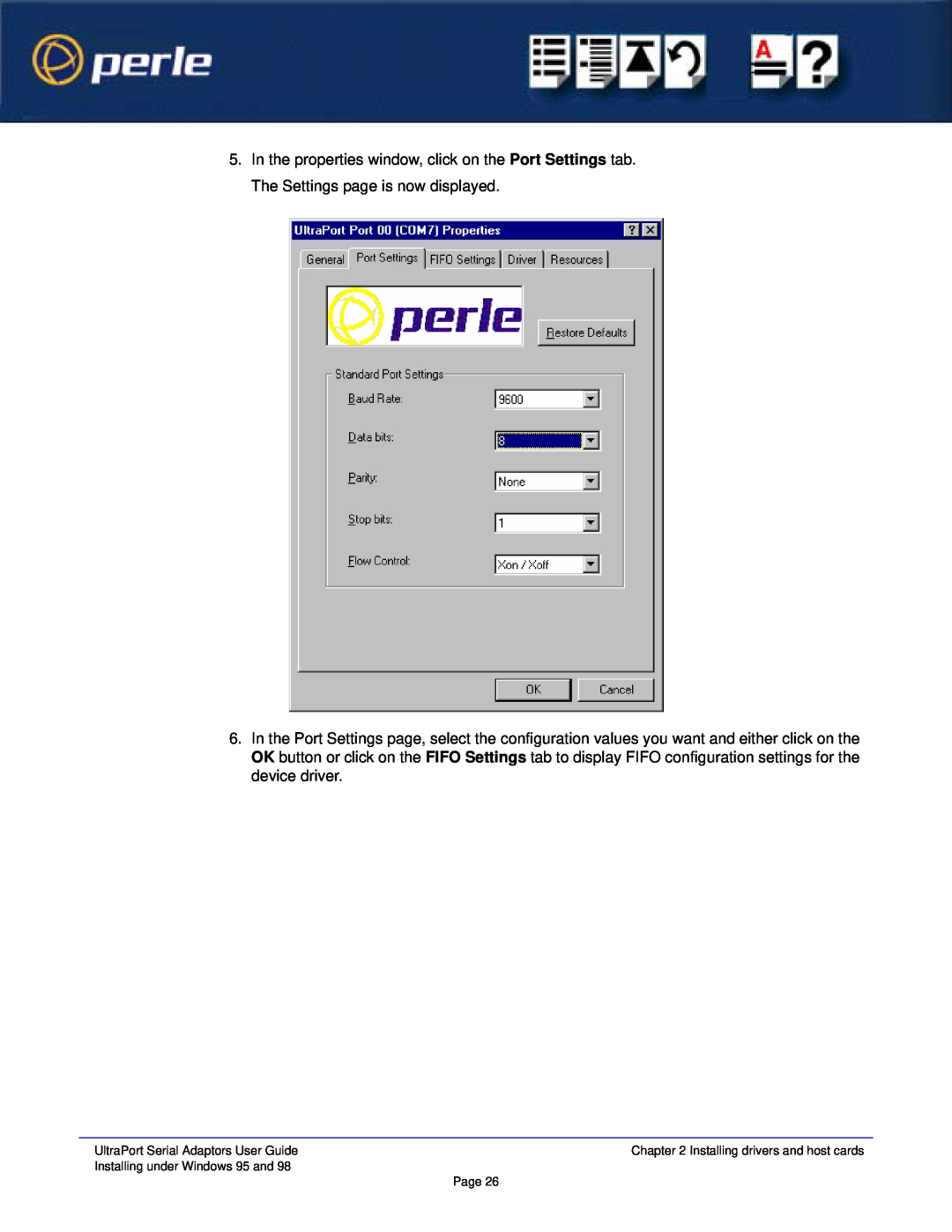 Perle Systems 5500152-23 In the properties window, click on the Port Settings tab. The Settings page is now displayed 