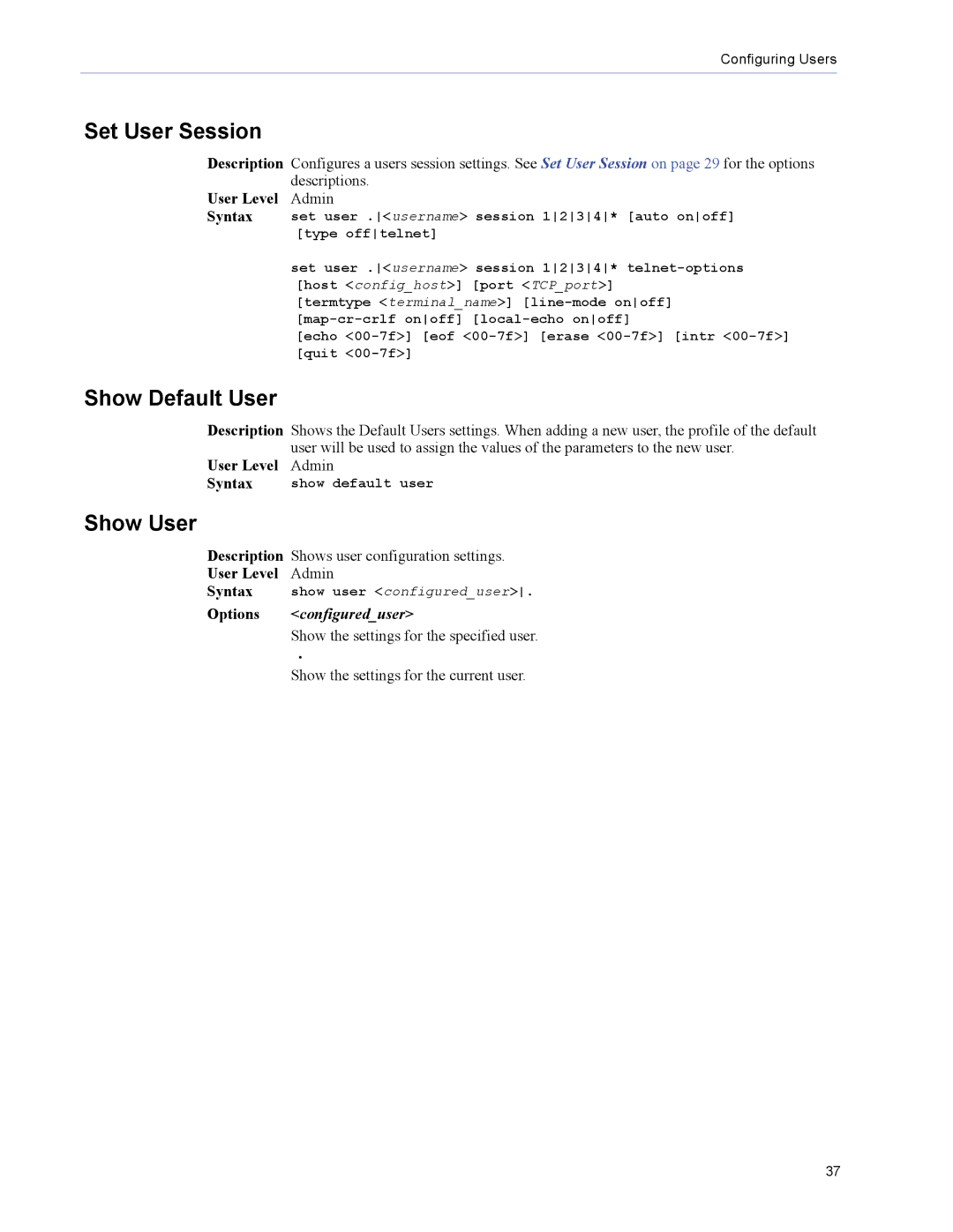 Perle Systems 5500208-41 manual Show Default User, Show User, Configureduser, Show the settings for the specified user 