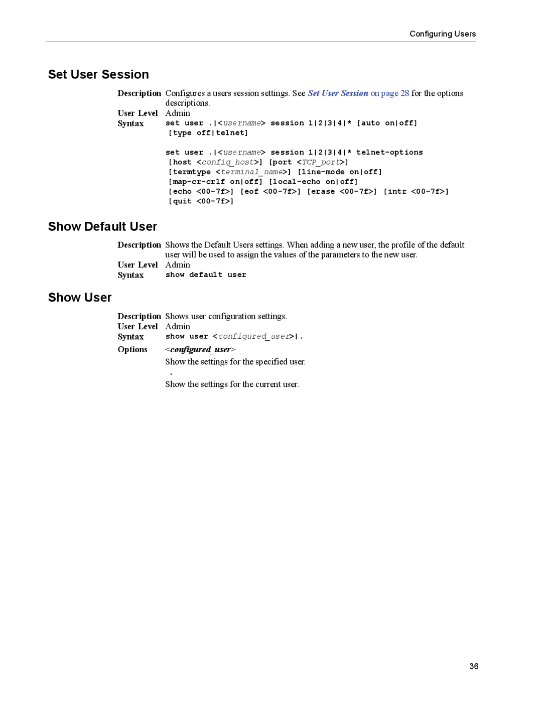 Perle Systems 5500208-43 manual Show Default User, Show User, Configureduser, Show the settings for the specified user 