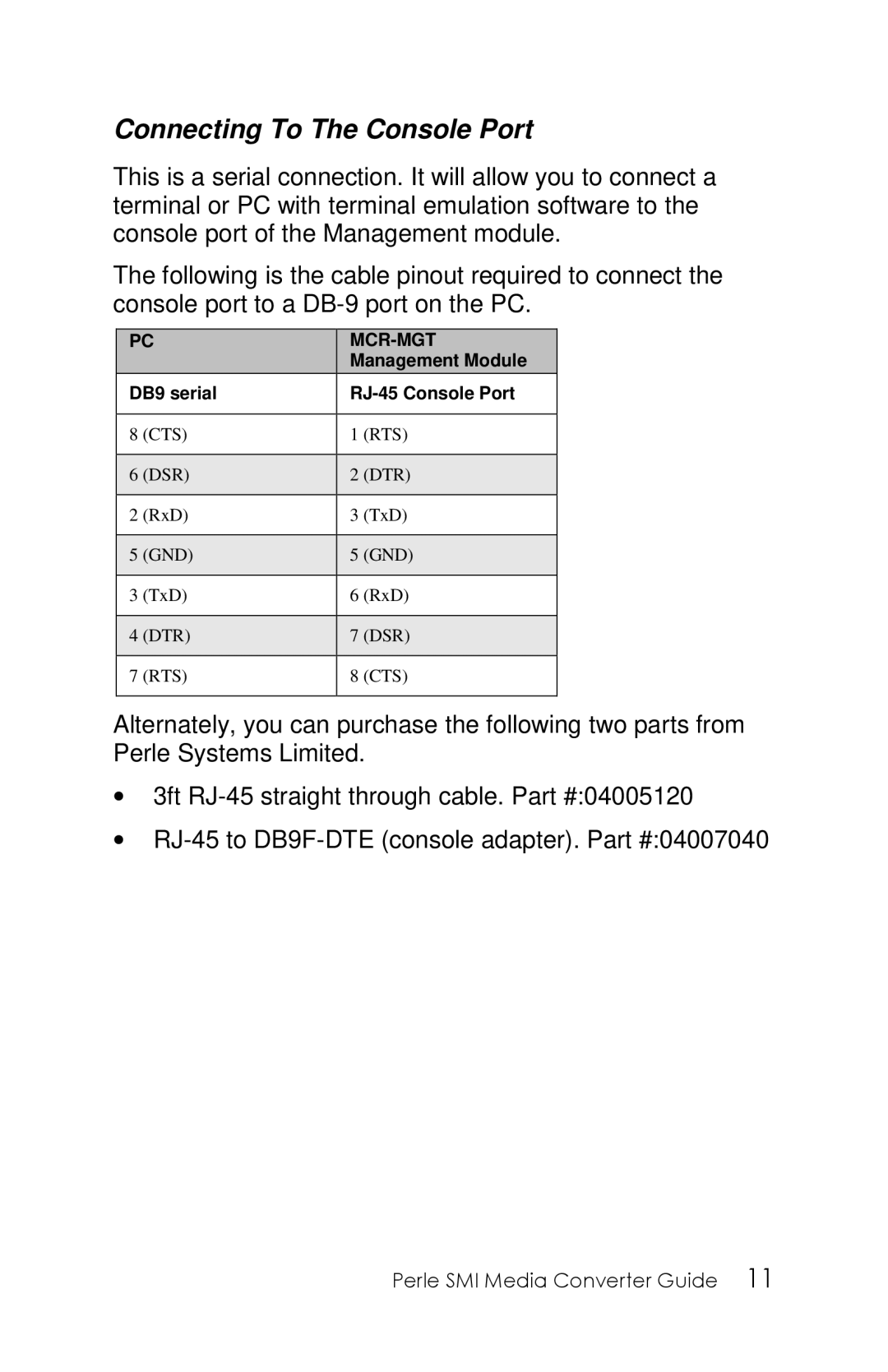 Perle Systems 5500316-13 manual Connecting To The Console Port, Mcr-Mgt 