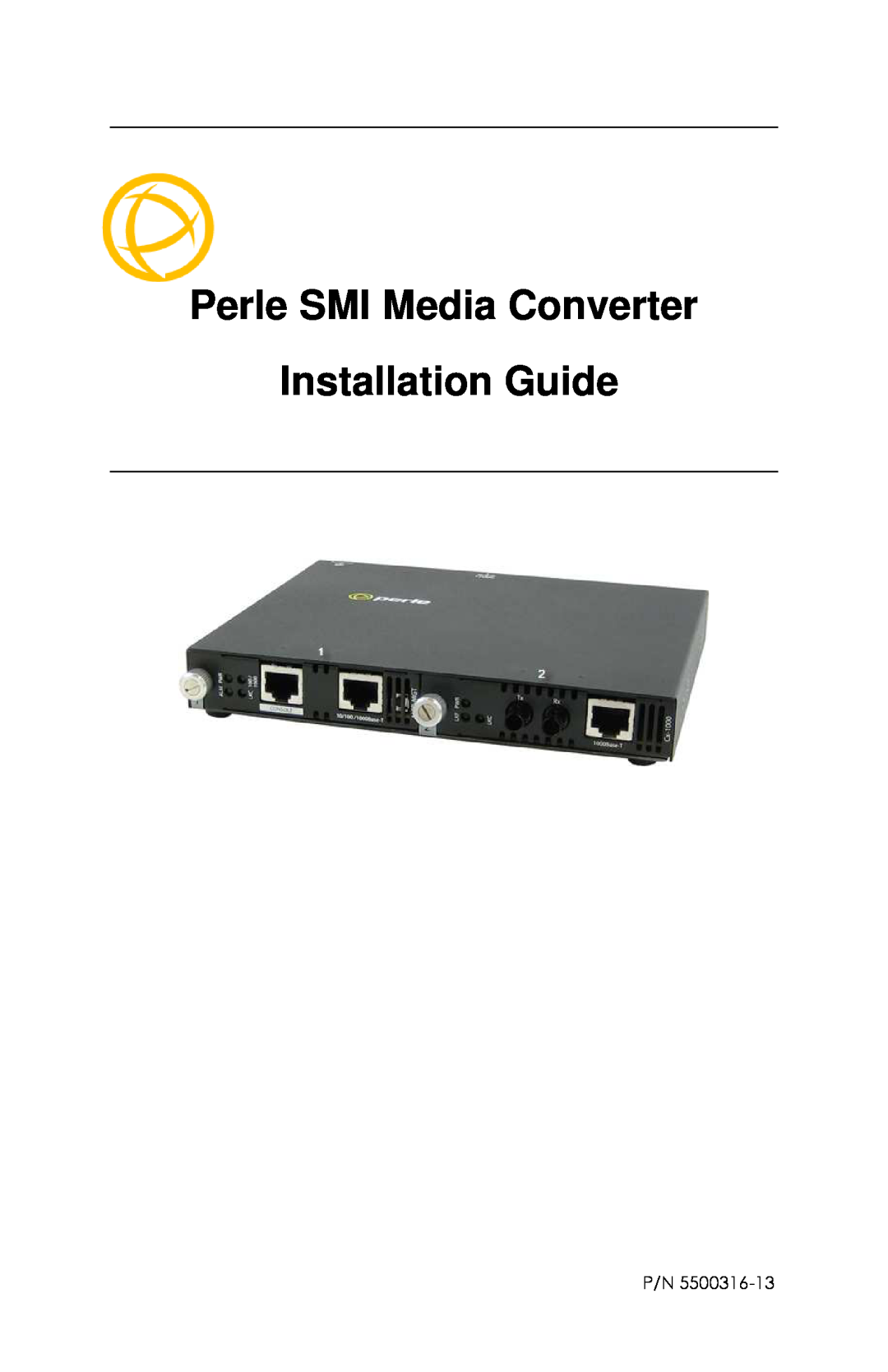 Perle Systems 5500316-13 manual Perle SMI Media Converter Installation Guide 