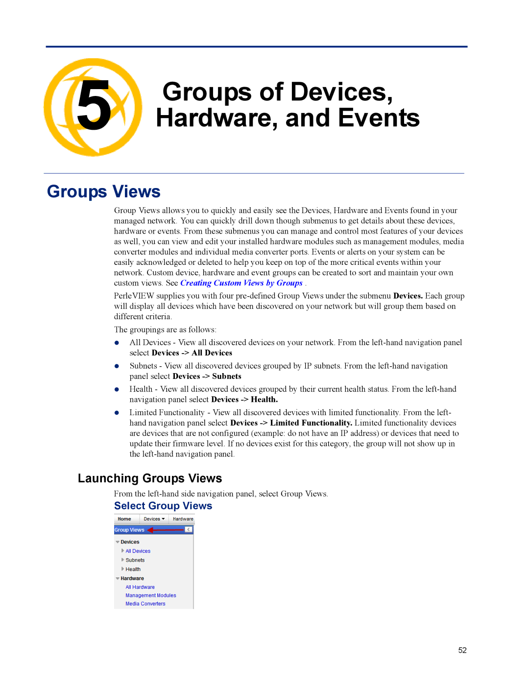 Perle Systems 5500320-12 Groups of Devices, Hardware, and Events Chapter, Launching Groups Views, Select Group Views 