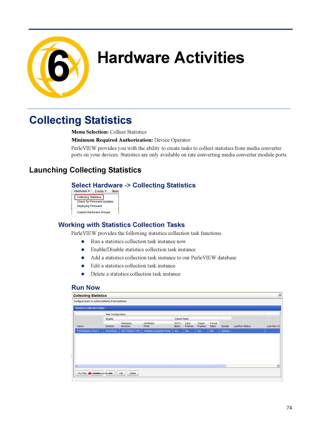 Perle Systems 5500320-12 manual Hardware Activities, Launching Collecting Statistics 