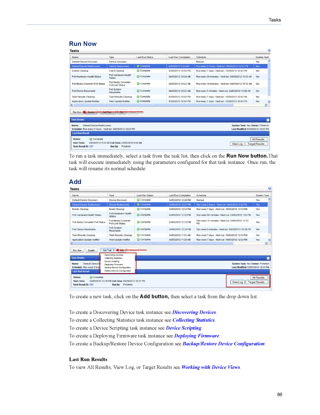 Perle Systems 5500320-12 manual Run Now, Last Run Results 