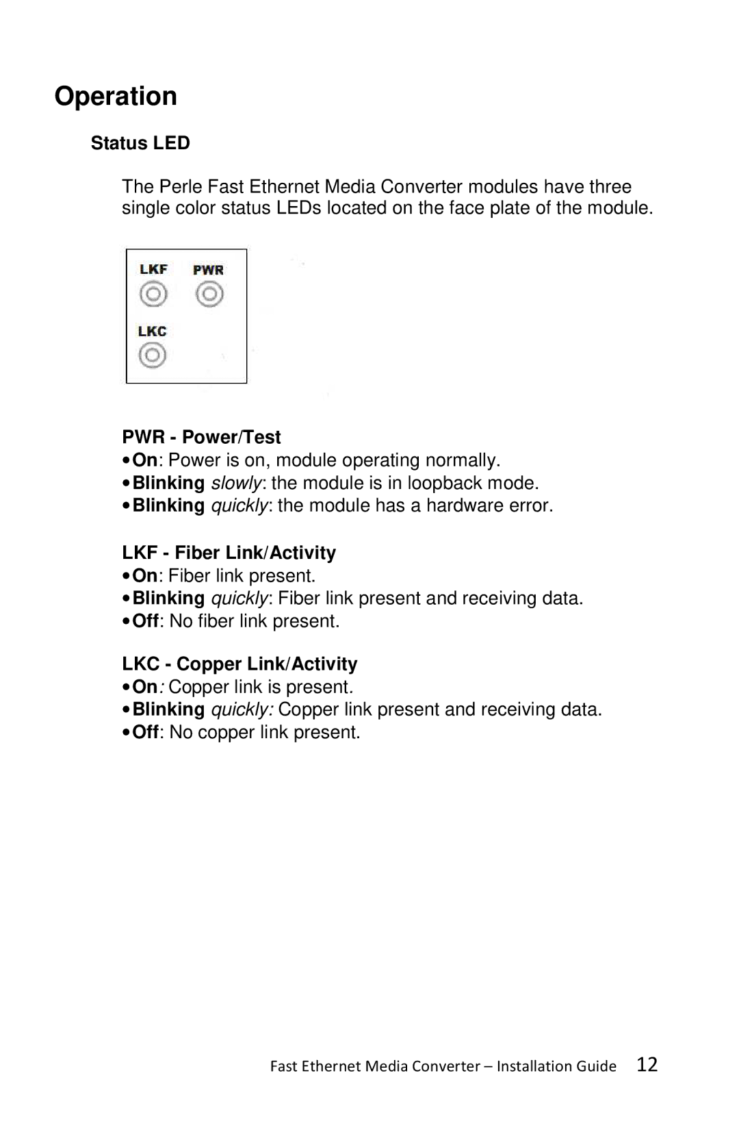 Perle Systems C-100-XXXXX manual Operation, Status LED, PWR Power/Test, LKF Fiber Link/Activity, LKC Copper Link/Activity 