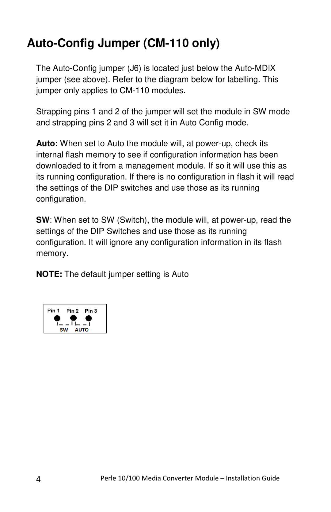 Perle Systems C-110-XXXXX, CM-110-XXXXX manual Auto-Config Jumper CM-110 only 