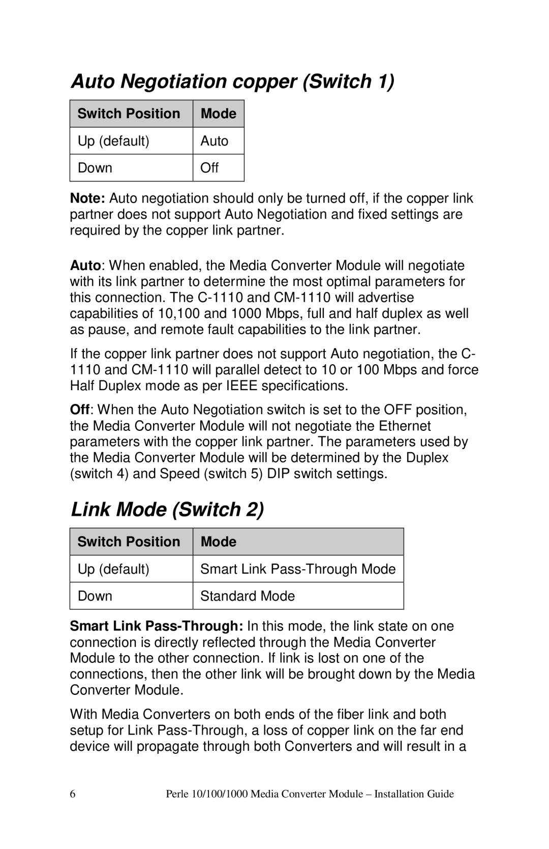 Perle Systems c-1111-xxxxx manual Auto Negotiation copper Switch, Link Mode Switch, Switch Position Mode 