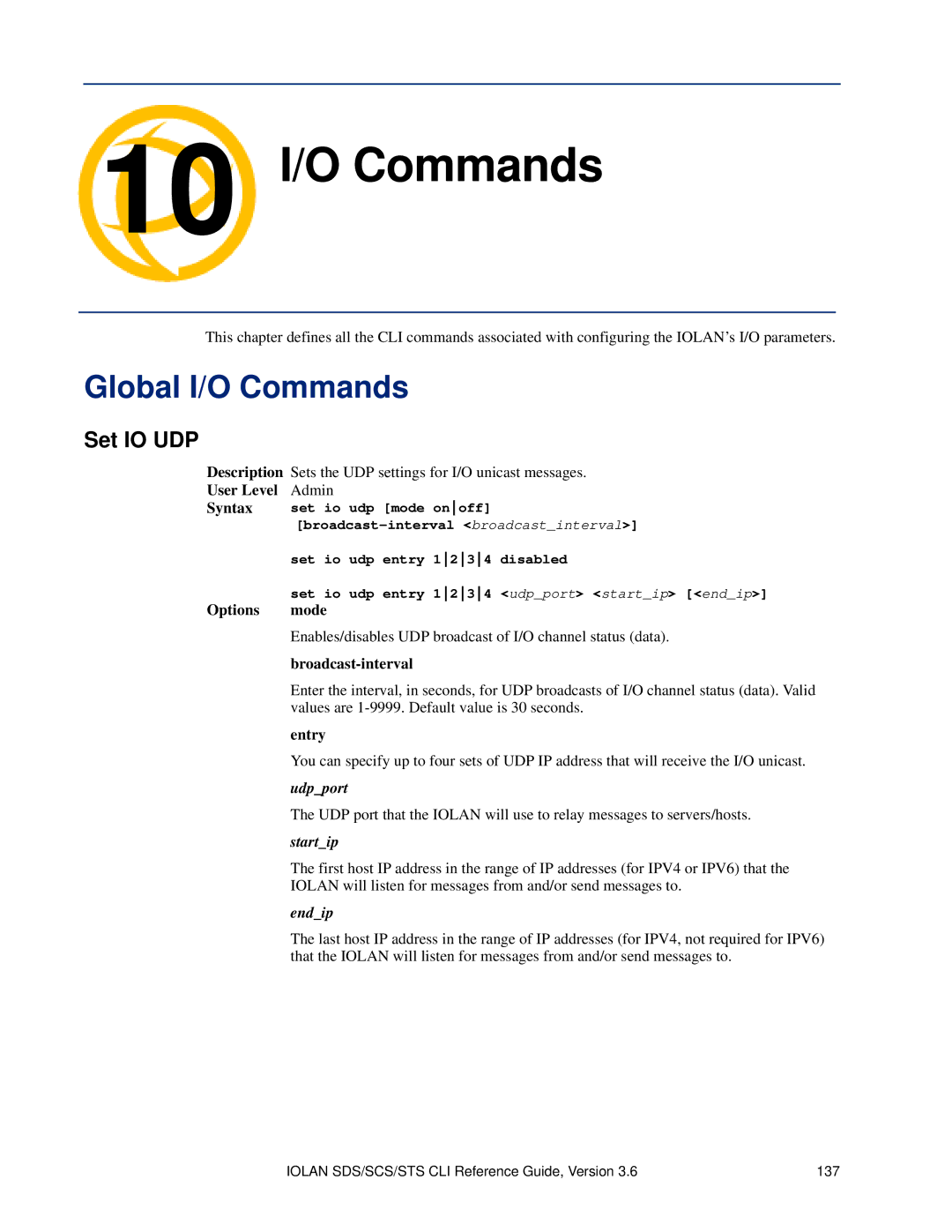 Perle Systems CSS manual Global I/O Commands, Set IO UDP, Udpport, Startip, Endip 