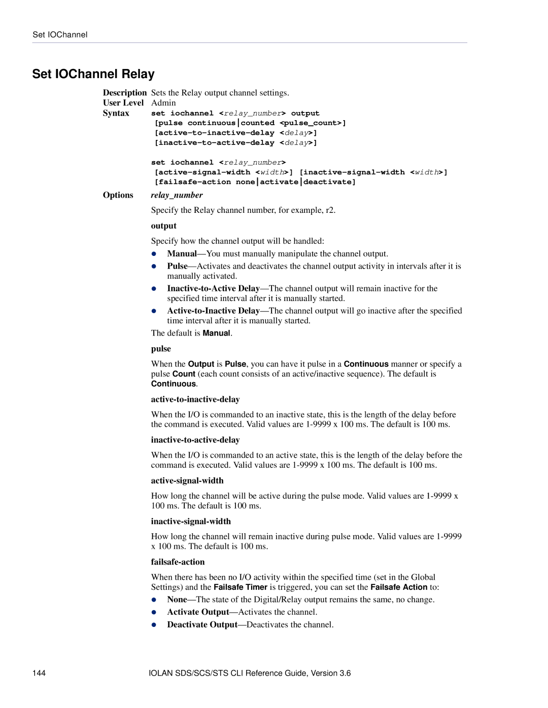 Perle Systems CSS manual Set IOChannel Relay, Relaynumber, Specify the Relay channel number, for example, r2 